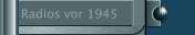 Radios vor 1945